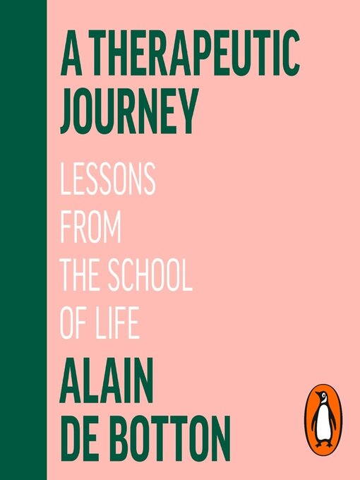 Title details for A Therapeutic Journey by Alain de Botton - Available